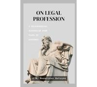 On Legal Profession: A Philosophical Discussion from Plato to Rousseau