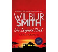 On Leopard Rock: A Life of Adventures: An Adventure in Books