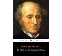 On Liberty and the Subjection of Women