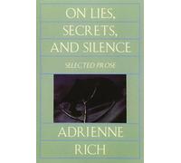 On Lies, Secrets and Silence: Selected Prose, 1966-78