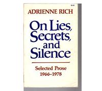 On Lies, Secrets and Silence: Selected Prose1966-1978