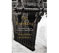 On Looking: A Walker's Guide to the Art of Observation