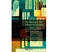 On Making in the Digital Humanities