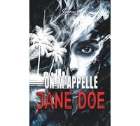 On m'appelle Jane Doe: thriller psychologique