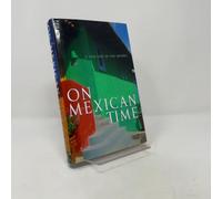 On Mexican Time: A New Life in San Miguel
