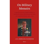 On Military Memoirs: A Quantitative Comparison of International Afghanistan War Autobiographies, 2001-2010: 10 (Egodocuments and History Series, 10)
