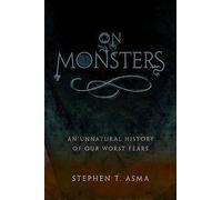 Stephen T. Asma On Monsters (Hardback) (US IMPORT)