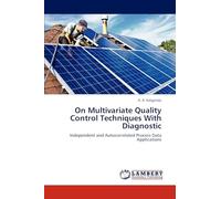 On Multivariate Quality Control Techniques With Diagnostic: Independent and Autocorrelated Process Data Applications