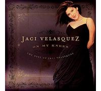 On My Knees: The Best Of Jaci Velasquez