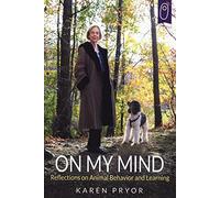 On My Mind: Reflections on Animal Behavior and Learning