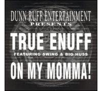 True Enuff - On My Momma [12" VINYL]