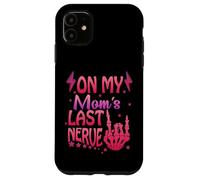 On My Moms Last Nerve Funny Quote For Kids Boys Girls Humour Case for iPhone 11