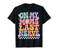On My Moms Last Nerve Funny Toddler Kids Retro T-Shirt
