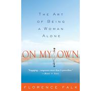 On My Own: The Art of Being a Woman Alone