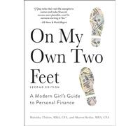 On My Own Two Feet: A Modern Girl's Guide to Personal Finance