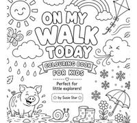 On My Walk Today: A weather colouring book (A colouring adventure for young children)