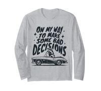 On My Way Make To Some Bad Decisions Funny Raccoon Long Sleeve T-Shirt