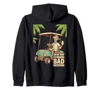 On My Way Making Bad Decisions Skeleton Vacation Zip Hoodie