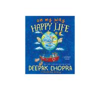 On My Way to a Happy Life - Deepak M.D. Chopra - book