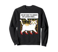 On My Way To Annoy My Loved Ones Cat Humor Sweatshirt