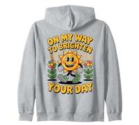 On My Way to Brighten Your Day Spreading Sunshine Positivity Zip Hoodie