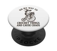 On My Way To Crochet Things And Cause Chaos PopSockets Adhesive PopGrip