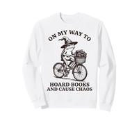 On My Way To Hoard Books And Cause Chaos Sweatshirt