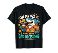 On My Way to Make Some Bad Decisions Tropical Shark Vacation T-Shirt