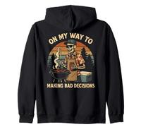 On My Way to Making Bad Decisions - Funny Grilling BBQ Zip Hoodie