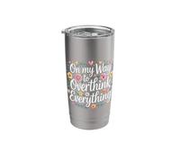 On My Way to Overthink Everything Overthinker - Stainless Steel Insulated Tumbler