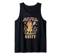 On My Way to Stir Up Some Shit Funny Sarcstic Tank Top