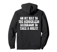 On My Way To The Genderless Bathroom To Take A She/It Pullover Hoodie
