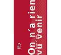 On n'a rien vu venir: Roman à 7 voix