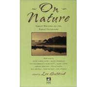 On Nature: Great Writers on the Great Outdoors (New Consciousness Reader)