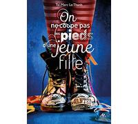 on ne coupe pas les pieds d'une jeune fille