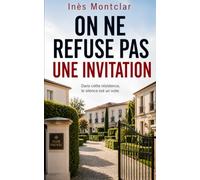 On ne refuse pas une invitation: Thriller psychologique (Les gens comme il faut)