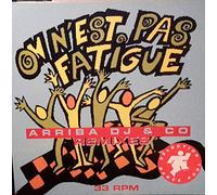 On N'Est Pas Fatigué (Remixes) [Vinyl Single 12'']