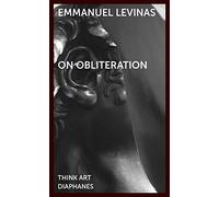 On Obliteration - An Interview with Françoise Armengaud Concerning the Work of Sacha Sosno (THINK ART)