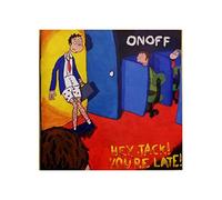 On Off - Hey Jack You're Late