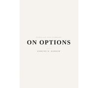 On Options: Alternatives, Trade-offs, and the Cost of Choice: 5 (Patrician Self-Command)