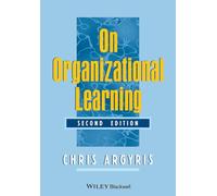 On Organizational Learning, 2nd Edition