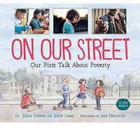 On Our Street: Our First Talk About Poverty (World Around Us)