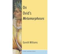 On Ovid's Metamorphoses (Core Knowledge)