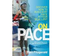 On Pace: Discover How to Run Every Race at Your Real Limit