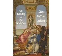 On Painting and On Sculpture: A New Translation