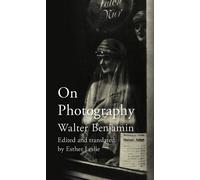 On Photography by Esther Leslie, Esther Leslie, Walter Benjamin - 9781780235257