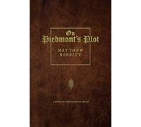 On Piedmont's Plot: A Story On The American Dream