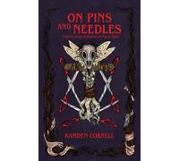 On Pins and Needles : A Witch's Book of Poppetry & Figure Magic