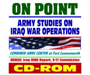 On Point and On Point II - Critical Army Studies on the Iraq War and the Battle Against the Insurgency (CD-ROM)