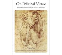 On Political Virtue: Plato's Republic and the Politics of Desire (SUNY series in Contemporary Italian Philosophy)
